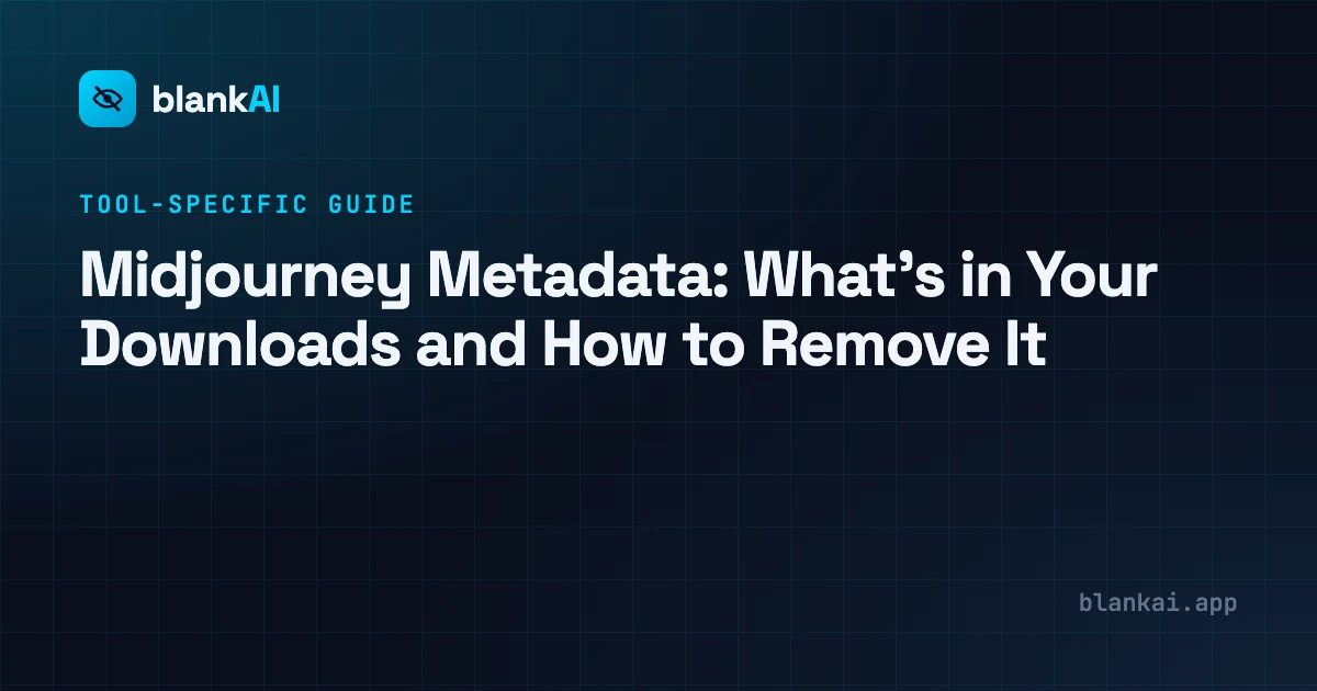 Midjourney Metadata: What's in Your Downloads and How to Remove It